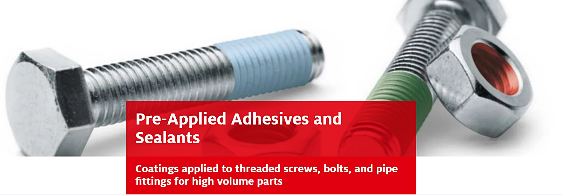 Pre-Applied Adhesives and Sealants